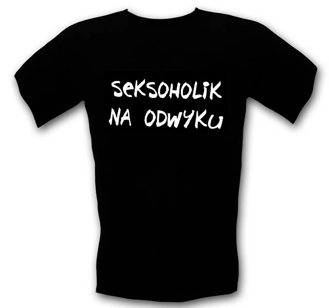 Śmieszne koszulki Seksoholik na Odwyku XXL
