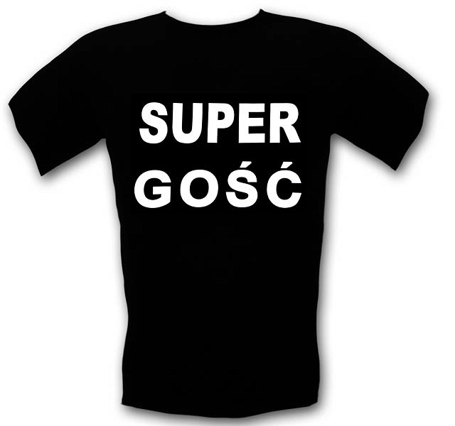 Śmieszne koszulki Super Gość XXL