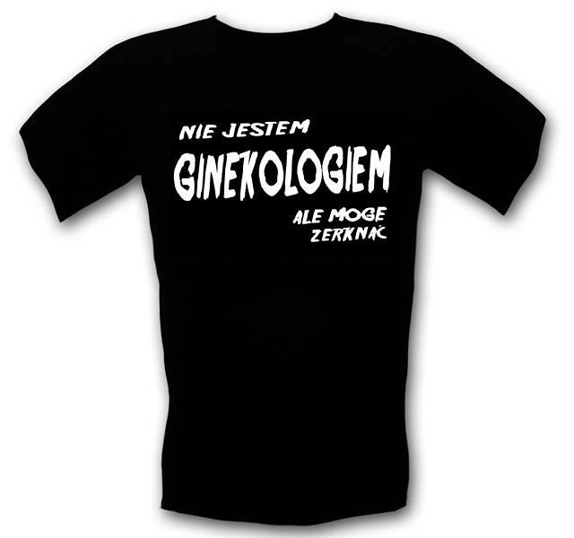 Śmieszna koszulka Nie jestem Ginekologiem ale mogę zerknąć XXL
