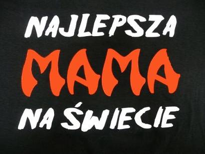 Śmieszne Koszulki Najlepsza Mama Na Świecie